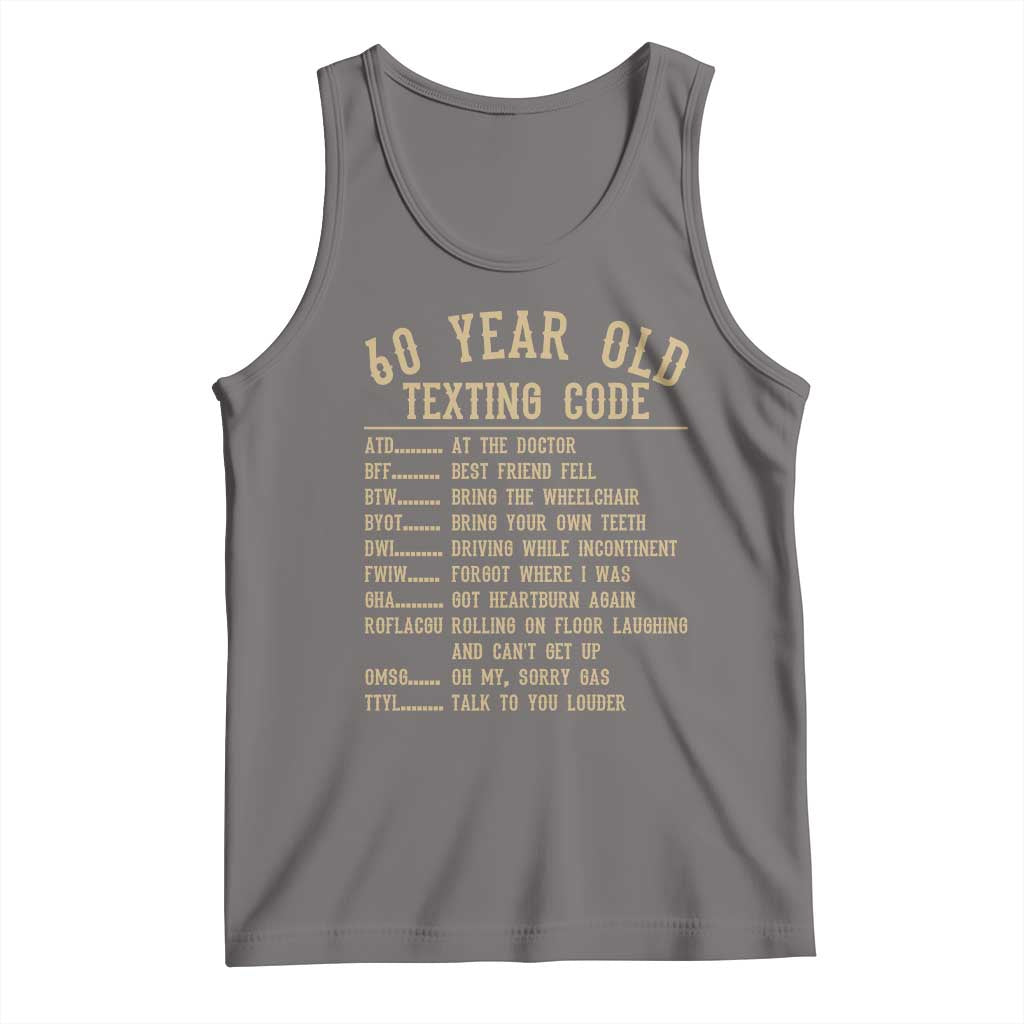 Funny 60 Year Old Texting Code Tank Top Senior Citizen 60th Birthday Gift