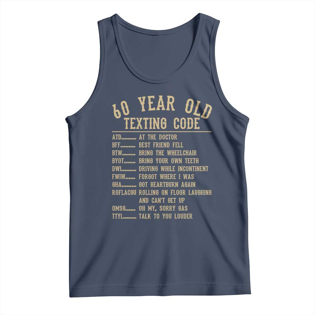 Funny 60 Year Old Texting Code Tank Top Senior Citizen 60th Birthday Gift