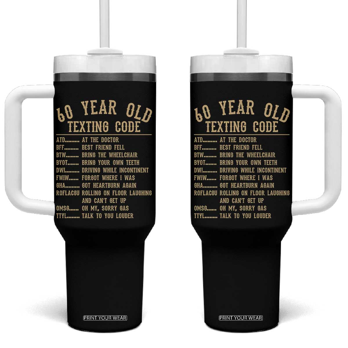 Funny 60 Year Old Texting Code Tumbler With Handle Senior Citizen 60th Birthday Gift
