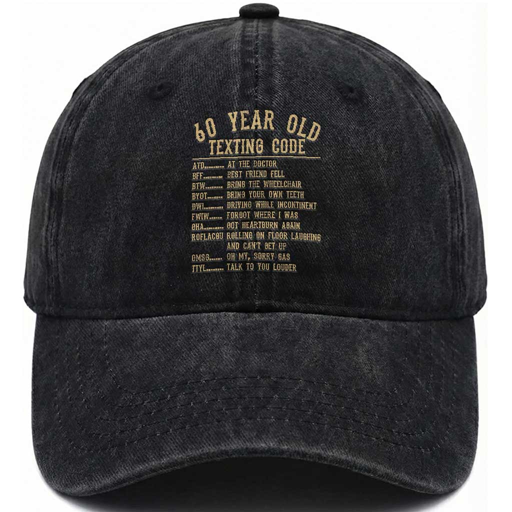 Funny 60 Year Old Texting Code Washed Cotton Baseball Cap Senior Citizen 60th Birthday Gift