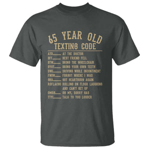 Funny 65 Year Old Texting Code T Shirt Senior Citizen 65th Birthday Gift