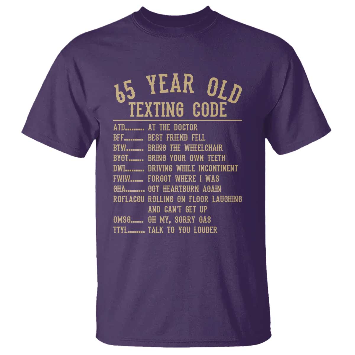 Funny 65 Year Old Texting Code T Shirt Senior Citizen 65th Birthday Gift