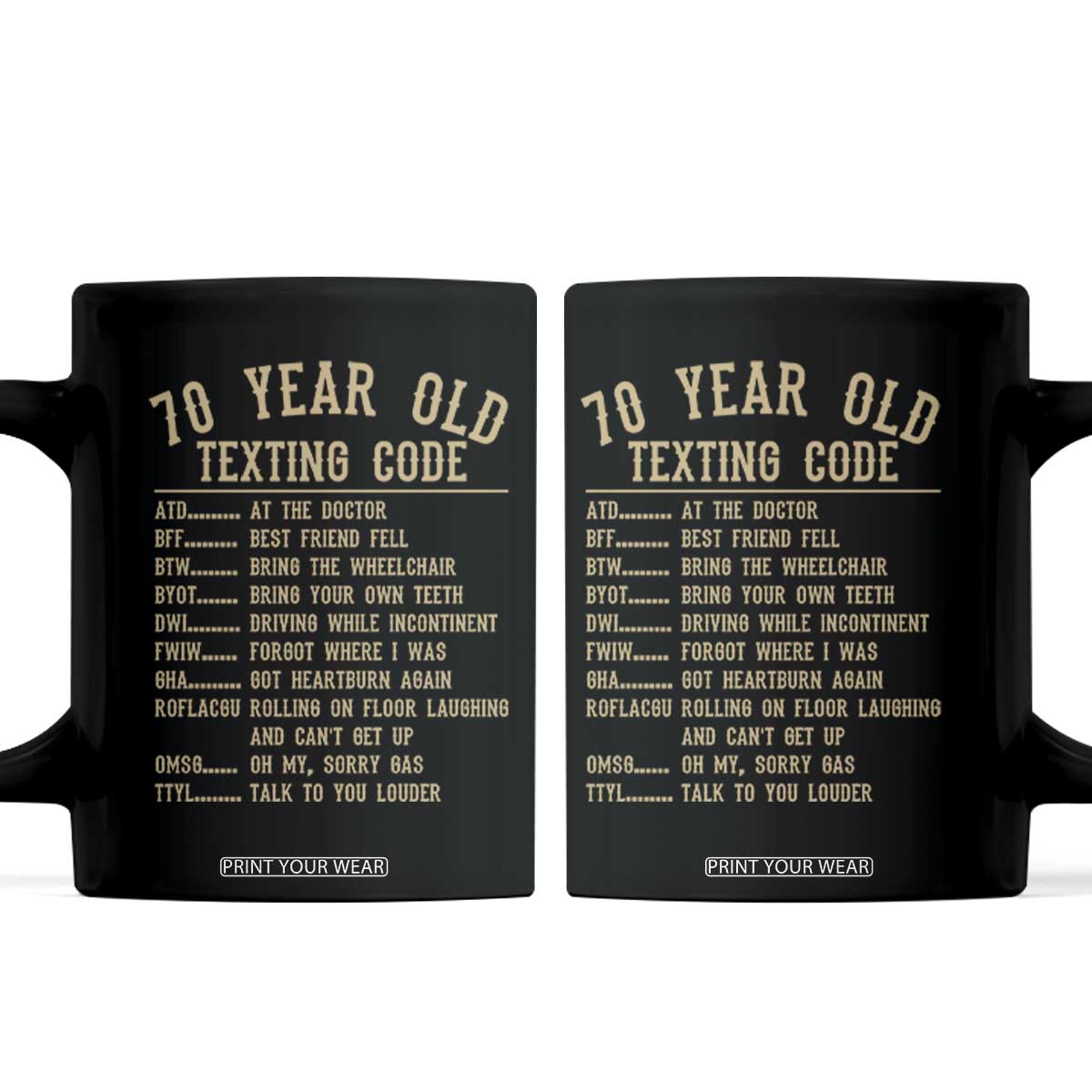 Funny 70 Year Old Texting Code Coffee Mug Senior Citizen 70th Birthday Gift