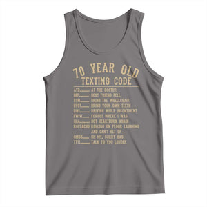 Funny 70 Year Old Texting Code Tank Top Senior Citizen 70th Birthday Gift