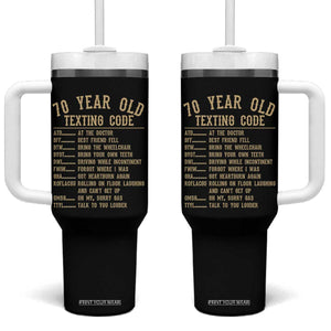 Funny 70 Year Old Texting Code Tumbler With Handle Senior Citizen 70th Birthday Gift