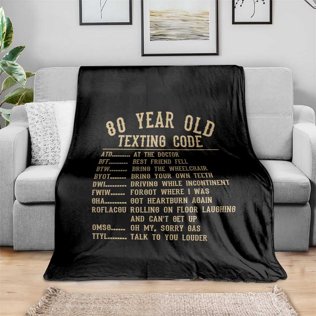 Funny 80 Year Old Texting Code Throw Blanket Senior Citizen 80th Birthday Gift