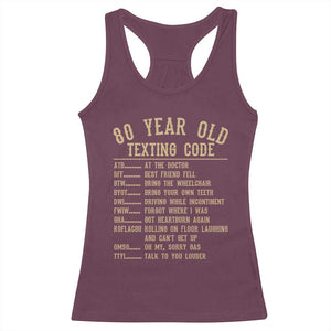 Funny 80 Year Old Texting Code Racerback Tank Top Senior Citizen 80th Birthday Gift