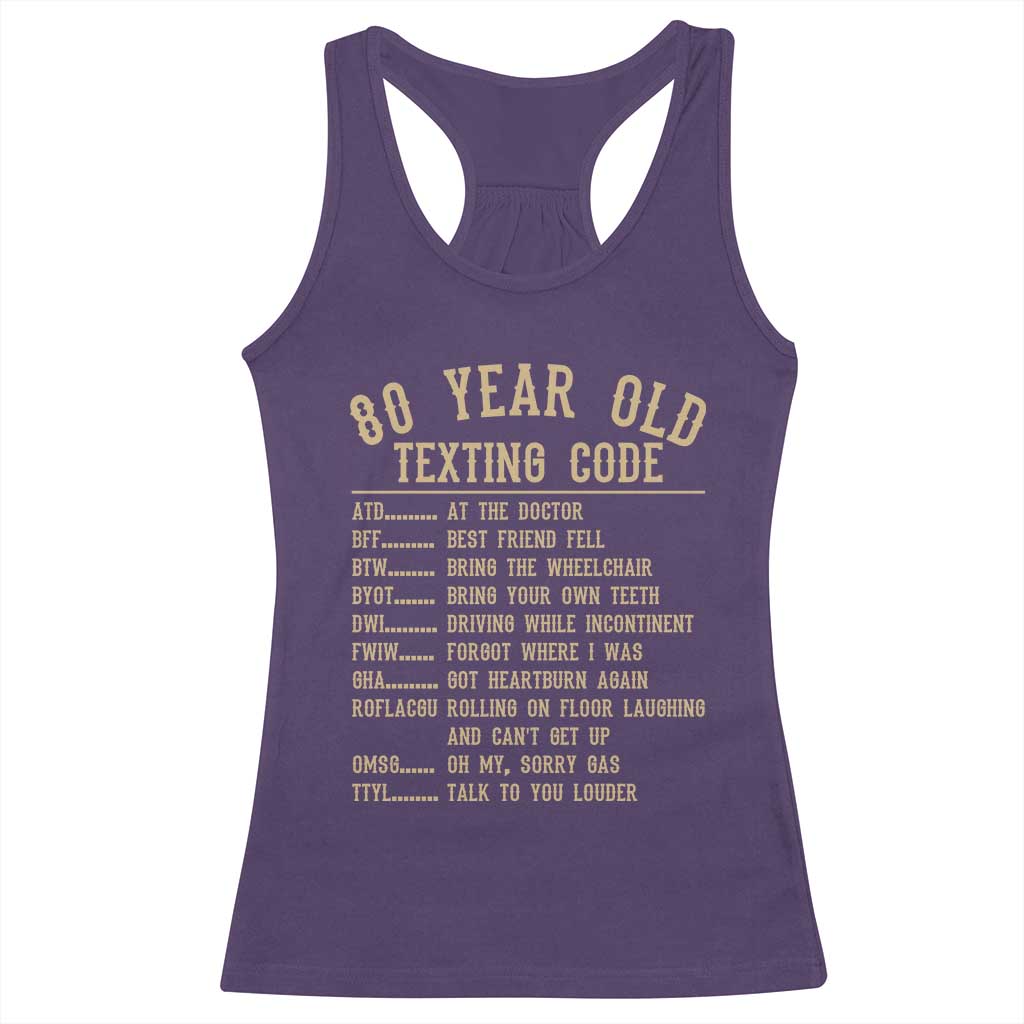 Funny 80 Year Old Texting Code Racerback Tank Top Senior Citizen 80th Birthday Gift