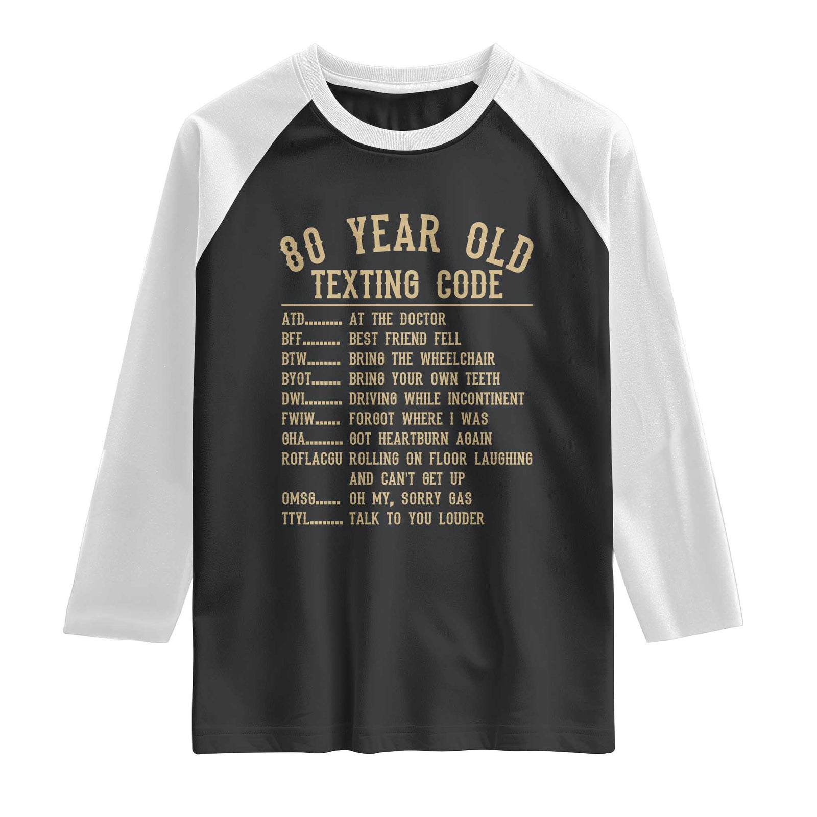 Funny 80 Year Old Texting Code Raglan Shirt Senior Citizen 80th Birthday Gift