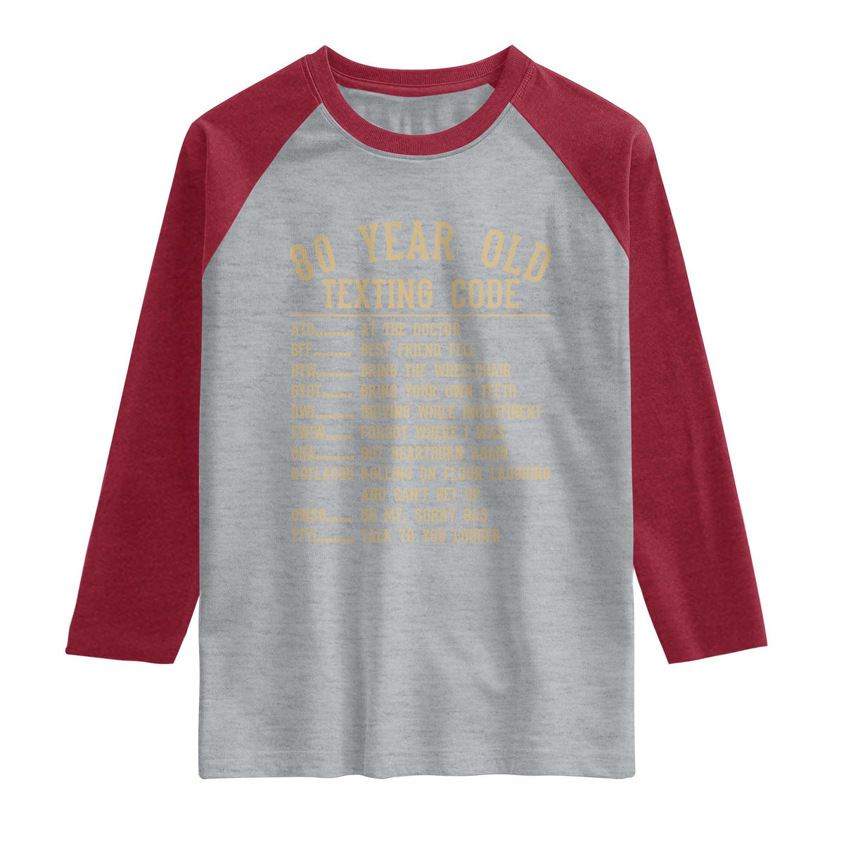Funny 80 Year Old Texting Code Raglan Shirt Senior Citizen 80th Birthday Gift