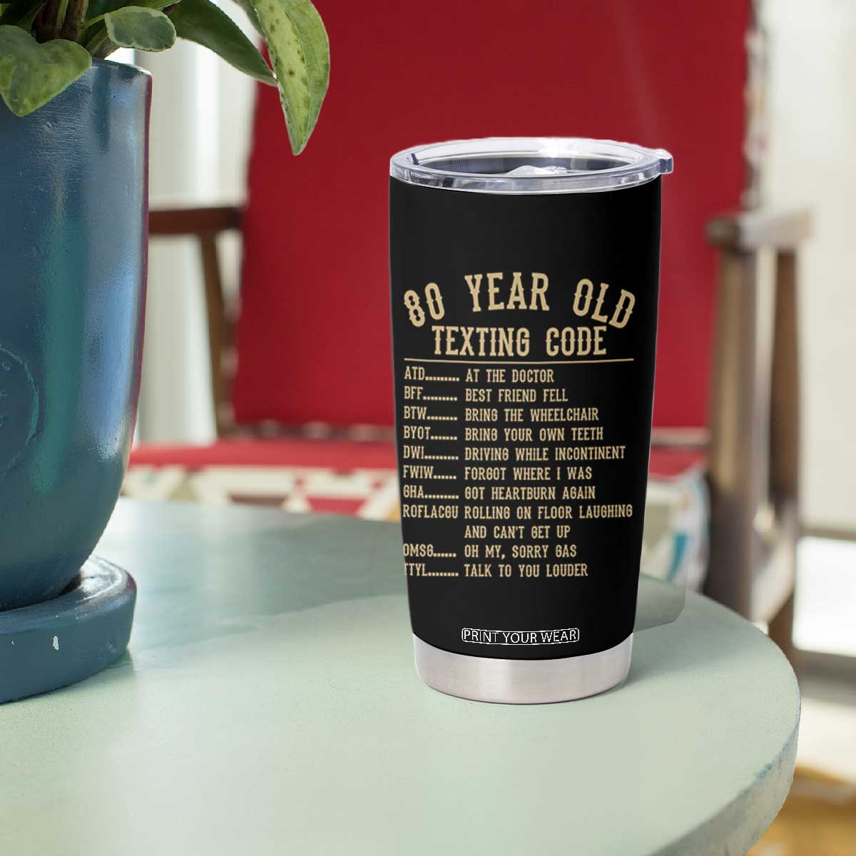 Funny 80 Year Old Texting Code Tumbler Cup Senior Citizen 80th Birthday Gift