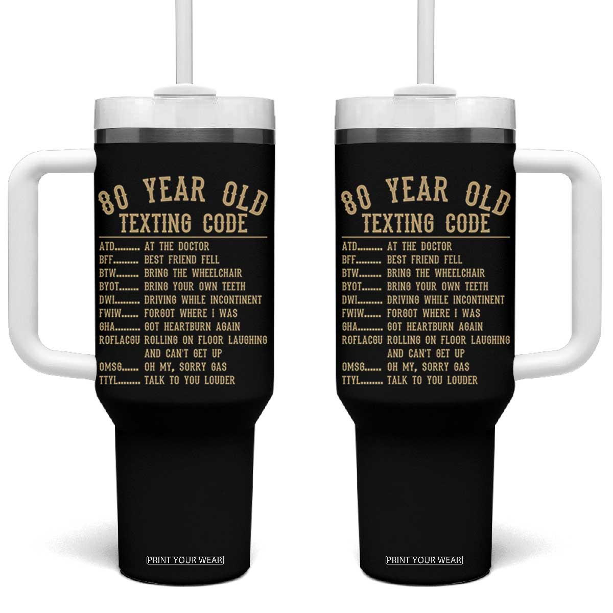 Funny 80 Year Old Texting Code Tumbler With Handle Senior Citizen 80th Birthday Gift