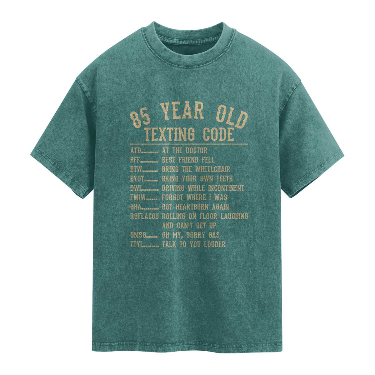 Funny 85 Year Old Texting Code Washed Cotton T-Shirt Senior Citizen 85th Birthday Gift