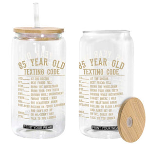 Funny 85 Year Old Texting Code Glass Can Senior Citizen 85th Birthday Gift