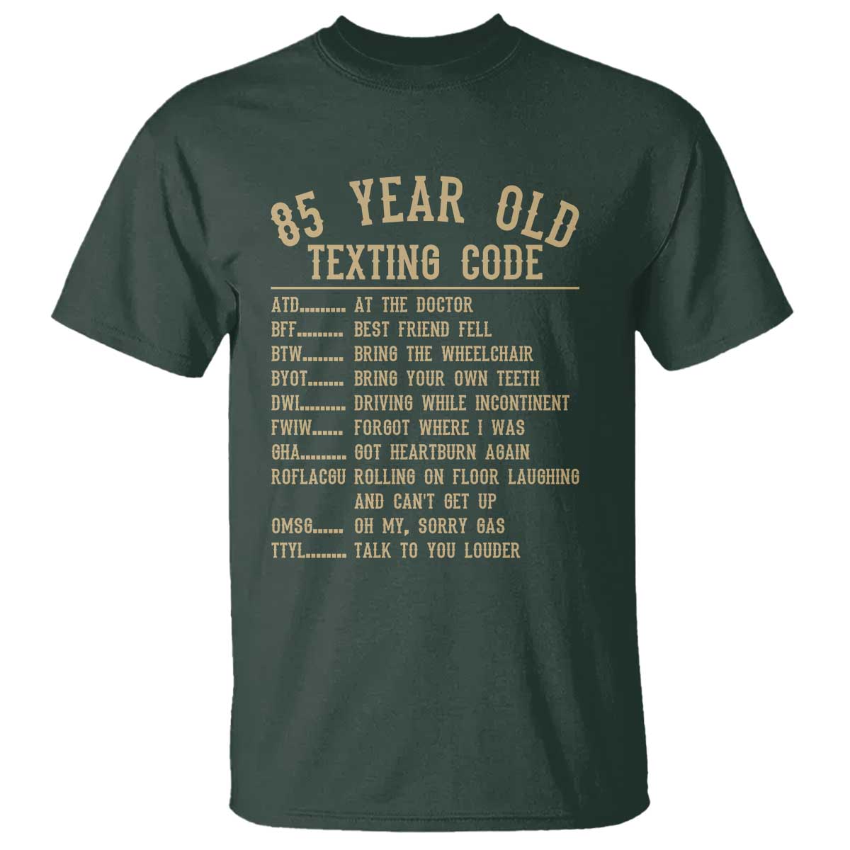 Funny 85 Year Old Texting Code T Shirt Senior Citizen 85th Birthday Gift