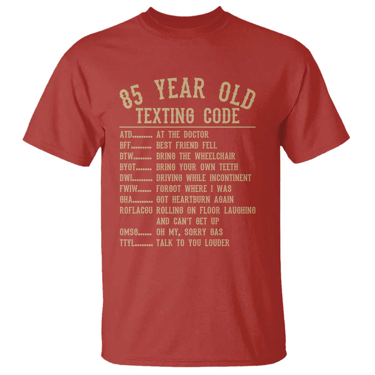Funny 85 Year Old Texting Code T Shirt Senior Citizen 85th Birthday Gift