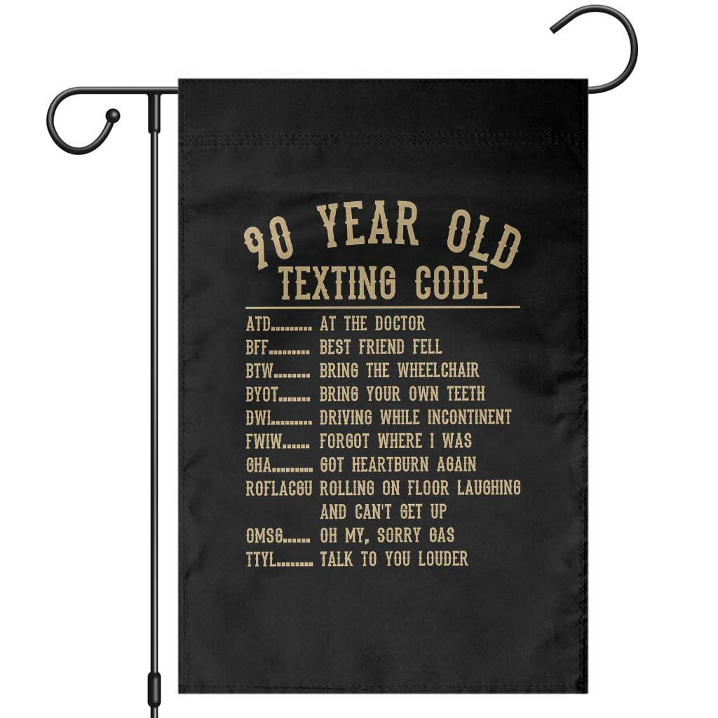 Funny 90 Year Old Texting Code Garden Flag Senior Citizen 90th Birthday Gift
