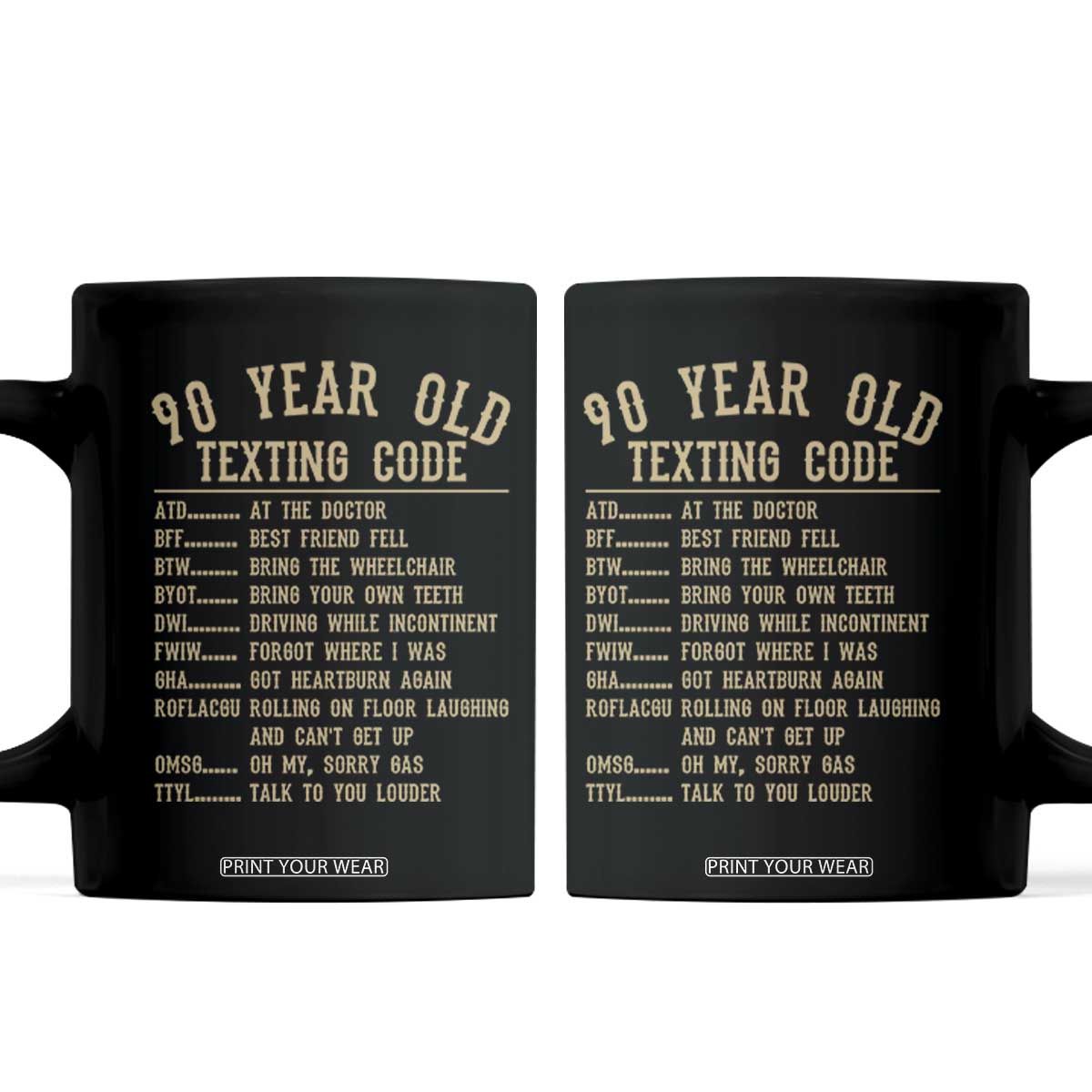 Funny 90 Year Old Texting Code Coffee Mug Senior Citizen 90th Birthday Gift