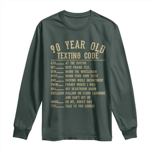 Funny 90 Year Old Texting Code Long Sleeve Shirt Senior Citizen 90th Birthday Gift