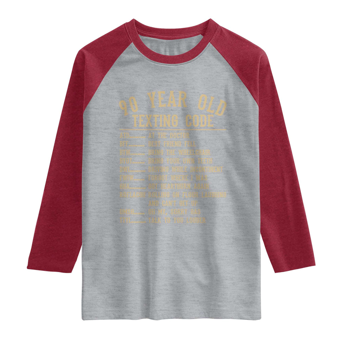 Funny 90 Year Old Texting Code Raglan Shirt Senior Citizen 90th Birthday Gift