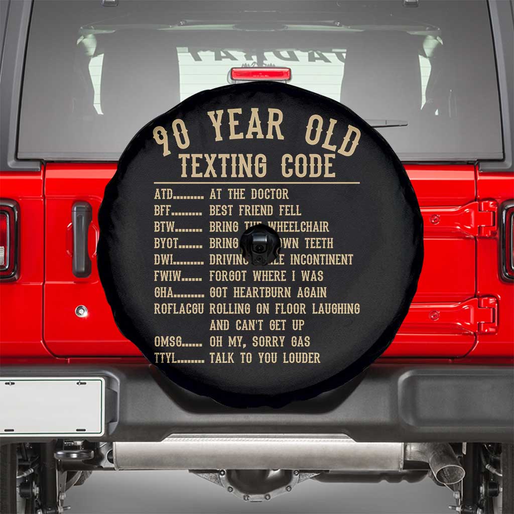 Funny 90 Year Old Texting Code Spare Tire Cover Senior Citizen 90th Birthday Gift