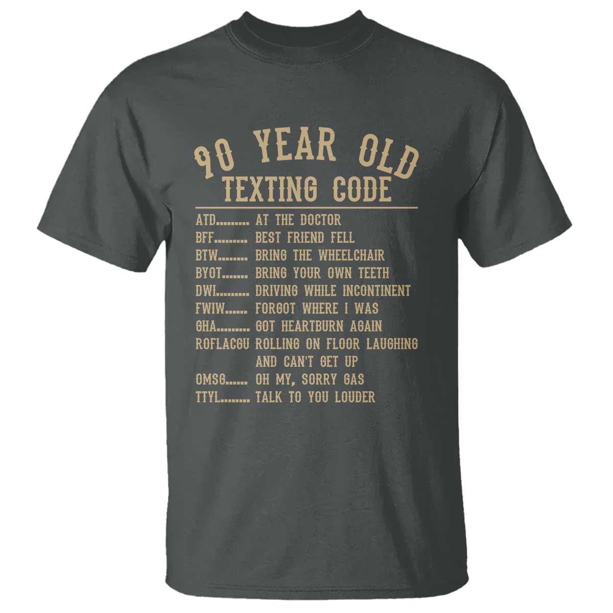 Funny 90 Year Old Texting Code T Shirt Senior Citizen 90th Birthday Gift