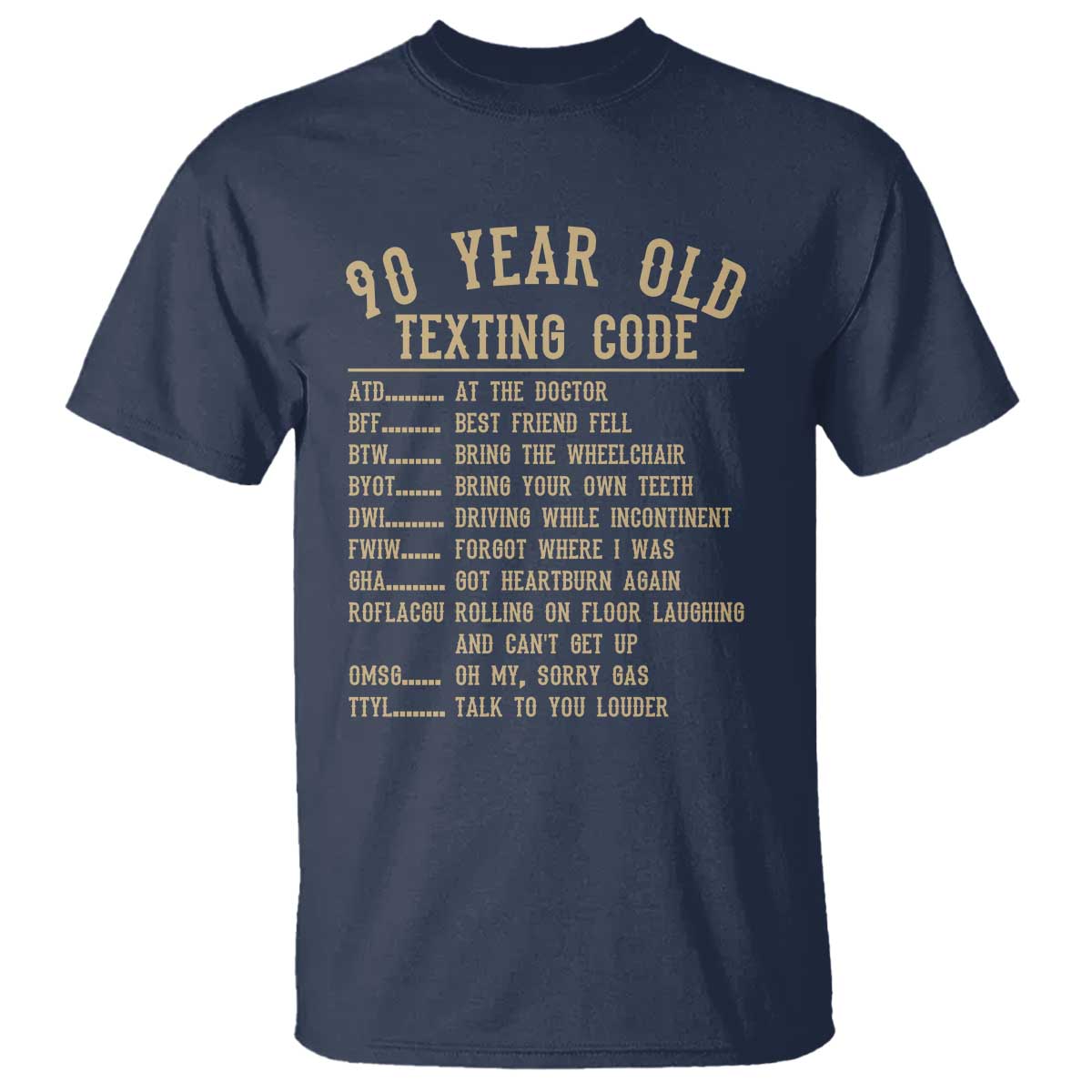 Funny 90 Year Old Texting Code T Shirt Senior Citizen 90th Birthday Gift