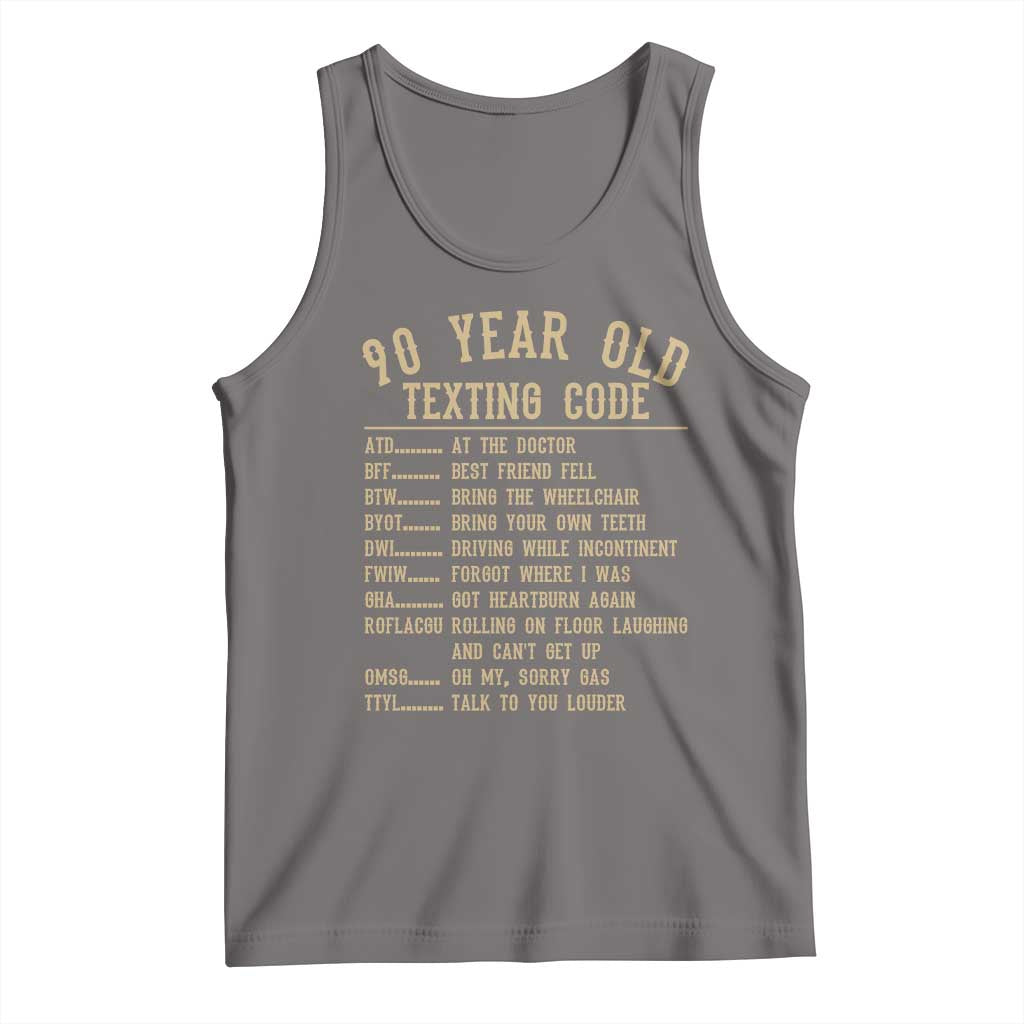 Funny 90 Year Old Texting Code Tank Top Senior Citizen 90th Birthday Gift