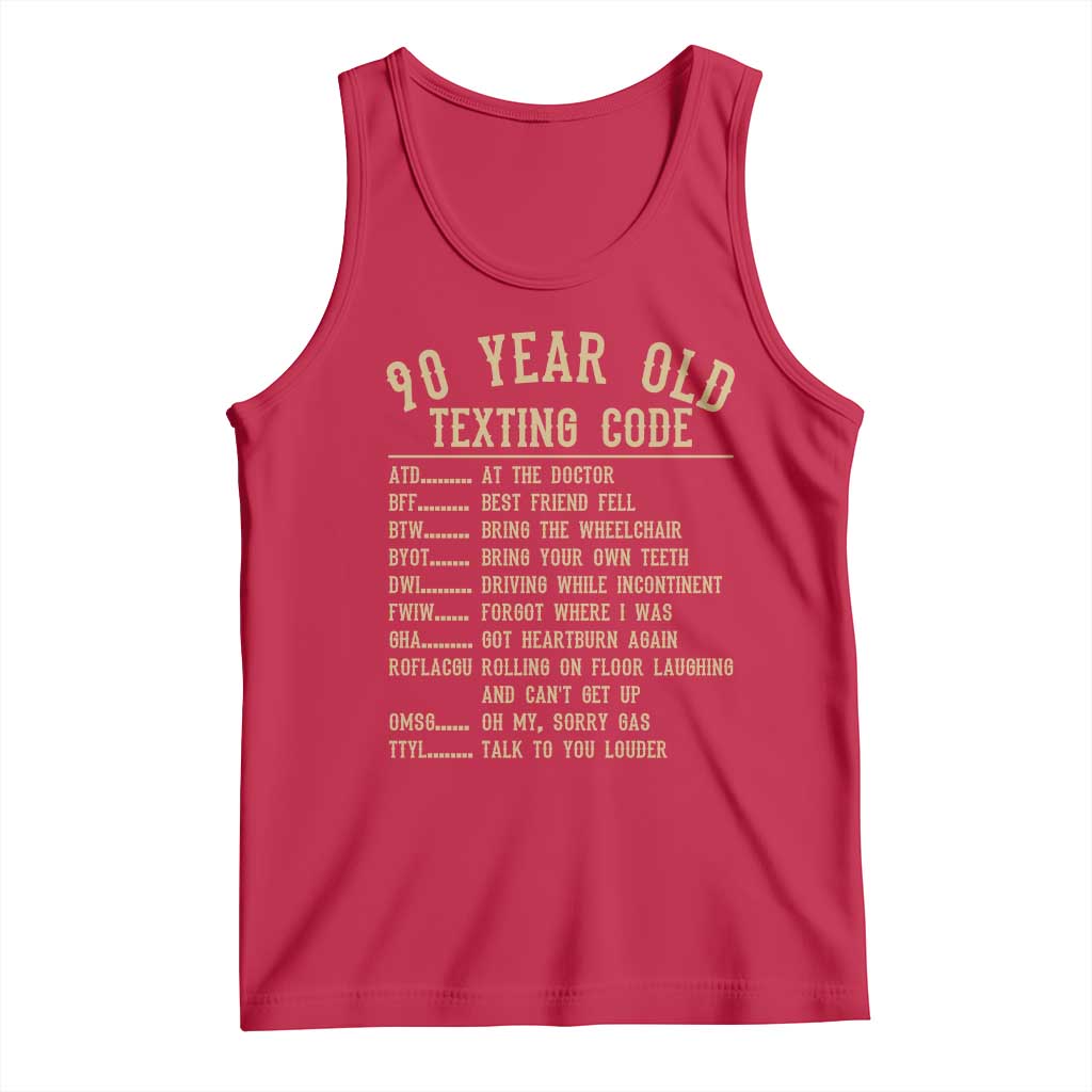 Funny 90 Year Old Texting Code Tank Top Senior Citizen 90th Birthday Gift