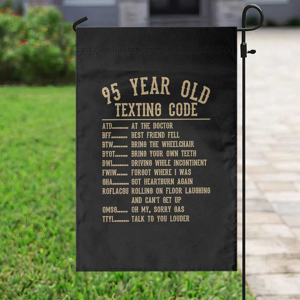 Funny 95 Year Old Texting Code Garden Flag Senior Citizen 95th Birthday Gift