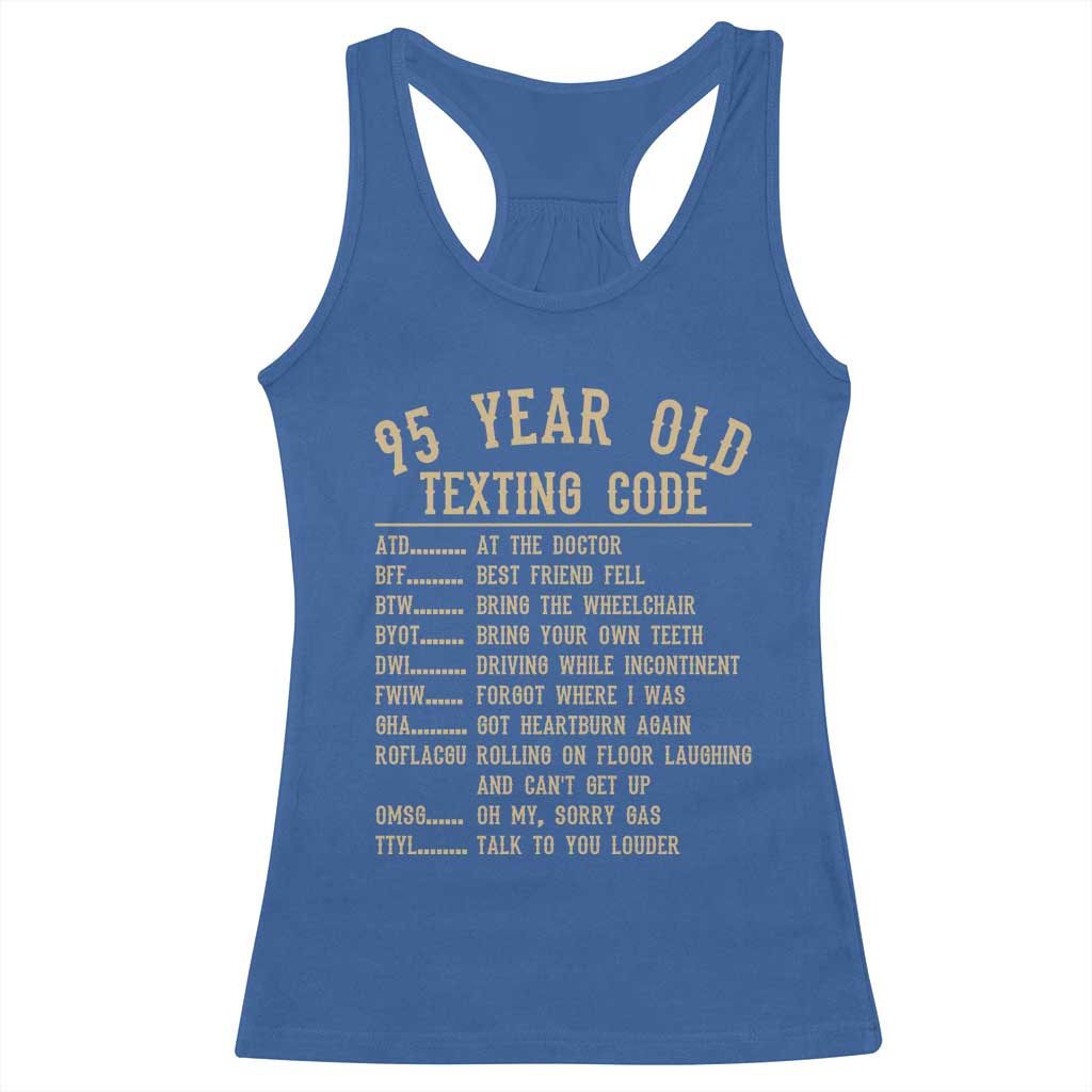 Funny 95 Year Old Texting Code Racerback Tank Top Senior Citizen 95th Birthday Gift