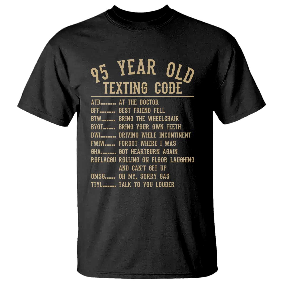 Funny 95 Year Old Texting Code T Shirt Senior Citizen 95th Birthday Gift