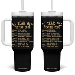 Funny 95 Year Old Texting Code Tumbler With Handle Senior Citizen 95th Birthday Gift