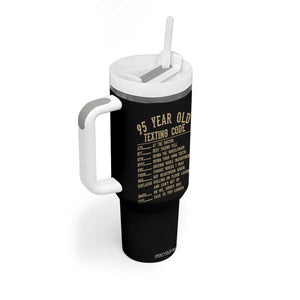 Funny 95 Year Old Texting Code Tumbler With Handle Senior Citizen 95th Birthday Gift