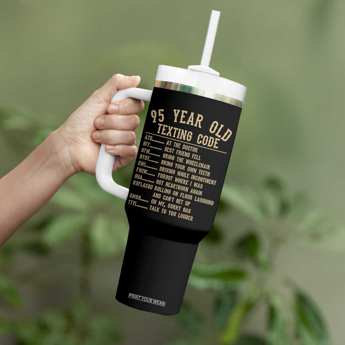 Funny 95 Year Old Texting Code Tumbler With Handle Senior Citizen 95th Birthday Gift