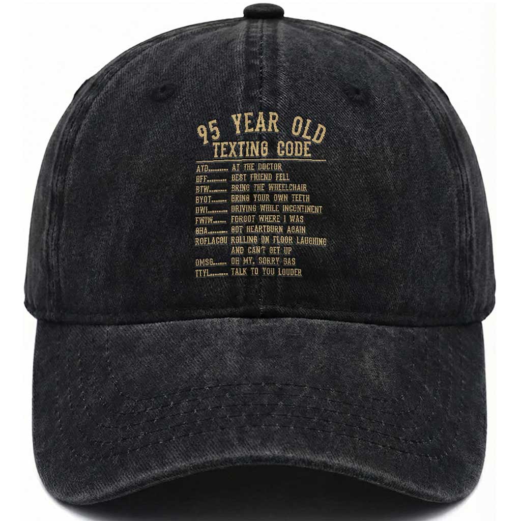 Funny 95 Year Old Texting Code Washed Cotton Baseball Cap Senior Citizen 95th Birthday Gift