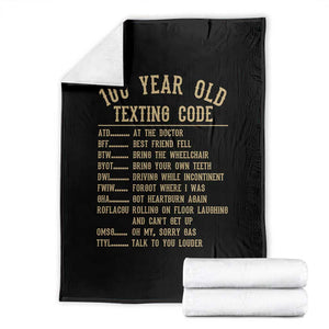Funny 100 Year Old Texting Code Throw Blanket Senior Citizen 100th Birthday Gift