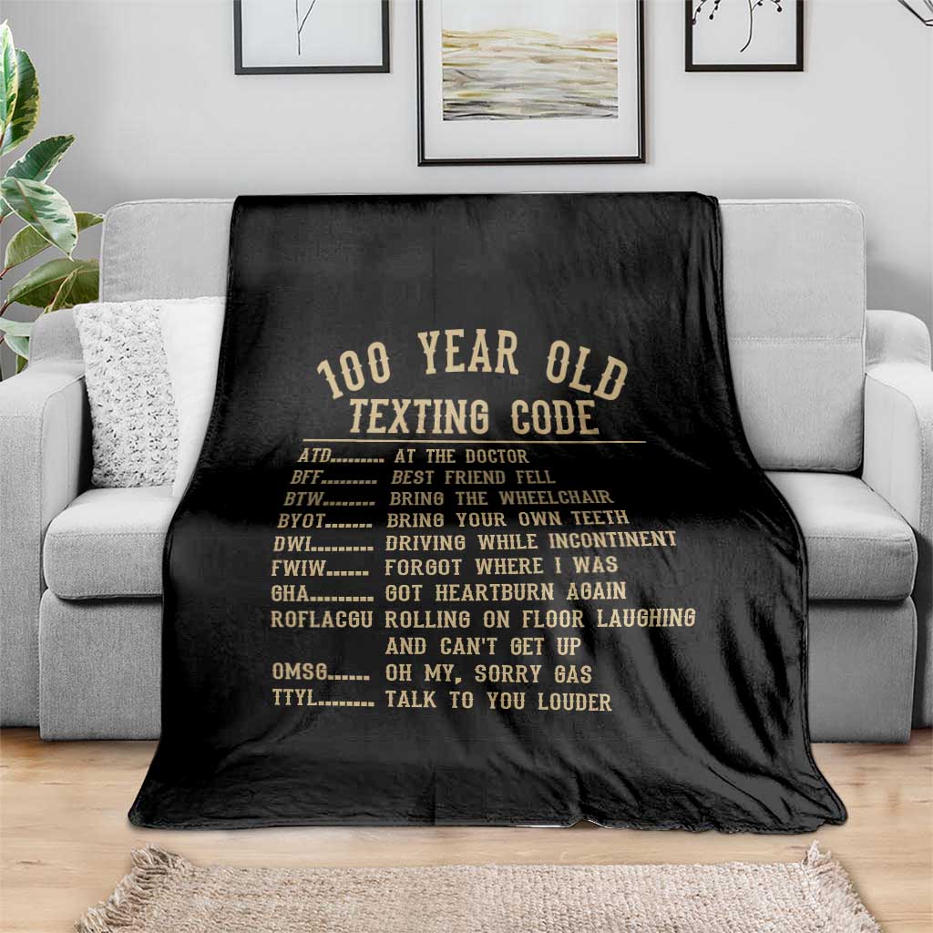 Funny 100 Year Old Texting Code Throw Blanket Senior Citizen 100th Birthday Gift
