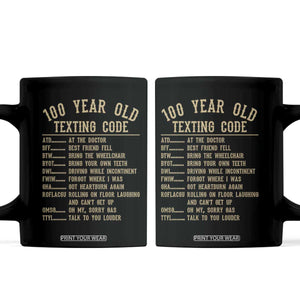 Funny 100 Year Old Texting Code Coffee Mug Senior Citizen 100th Birthday Gift