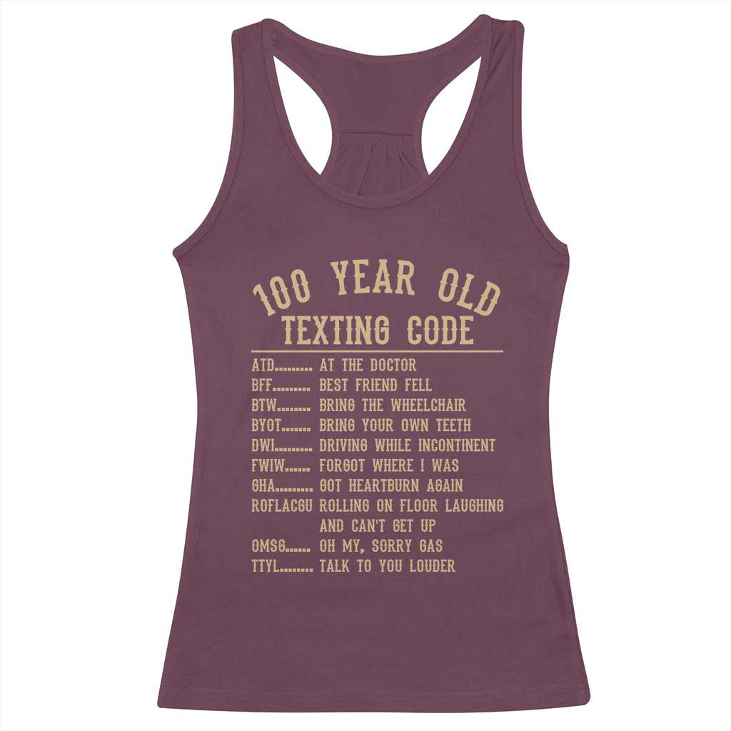 Funny 100 Year Old Texting Code Racerback Tank Top Senior Citizen 100th Birthday Gift