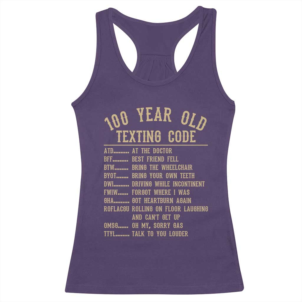 Funny 100 Year Old Texting Code Racerback Tank Top Senior Citizen 100th Birthday Gift