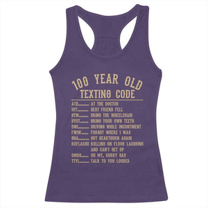 Funny 100 Year Old Texting Code Racerback Tank Top Senior Citizen 100th Birthday Gift