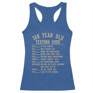 Funny 100 Year Old Texting Code Racerback Tank Top Senior Citizen 100th Birthday Gift