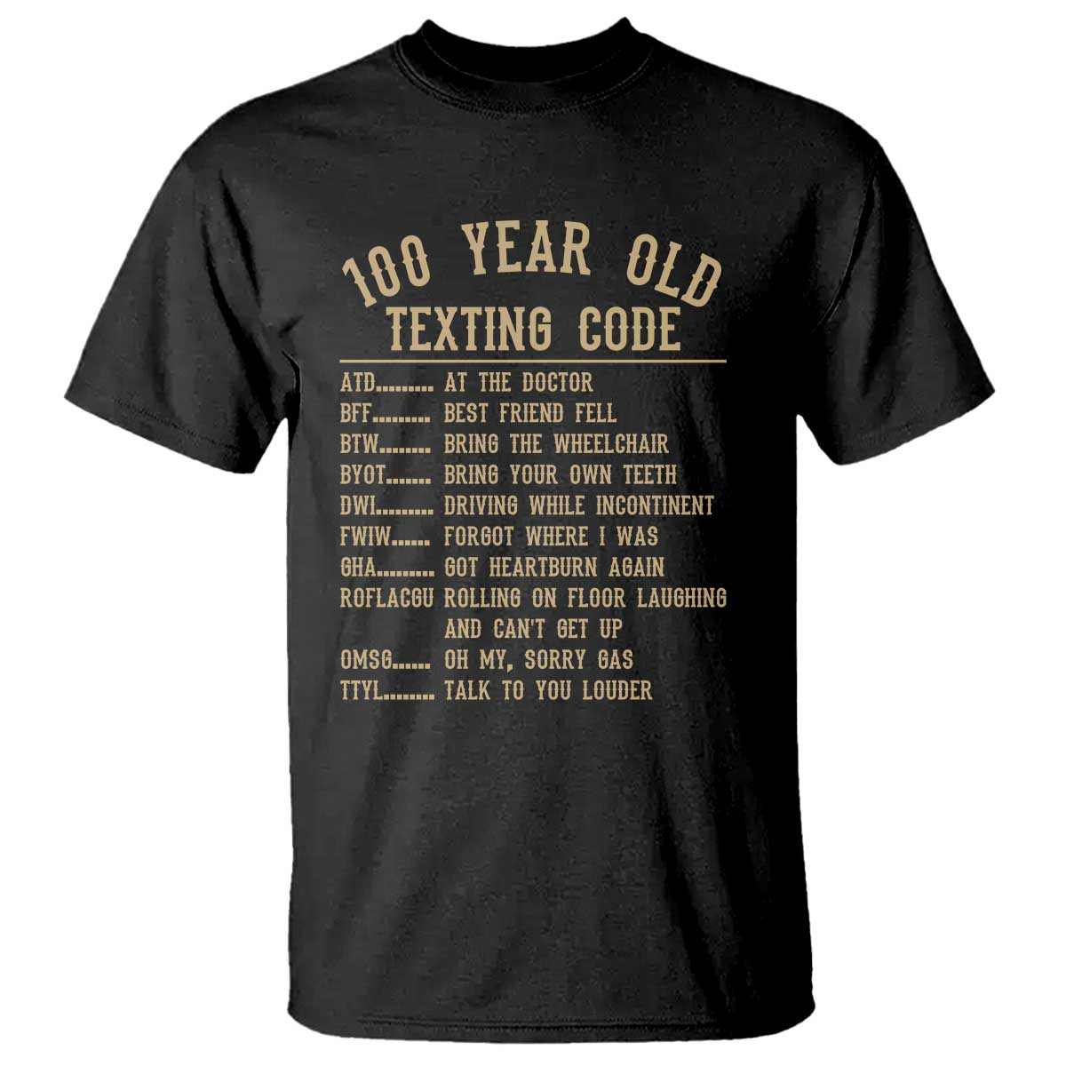 Funny 100 Year Old Texting Code T Shirt Senior Citizen 100th Birthday Gift