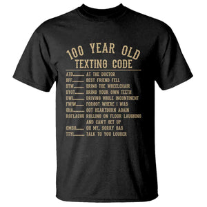 Funny 100 Year Old Texting Code T Shirt Senior Citizen 100th Birthday Gift