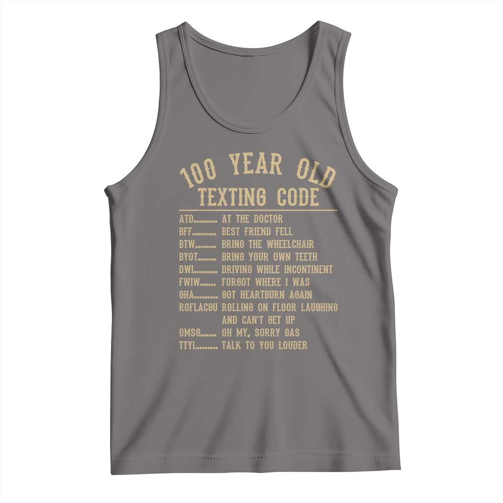 Funny 100 Year Old Texting Code Tank Top Senior Citizen 100th Birthday Gift