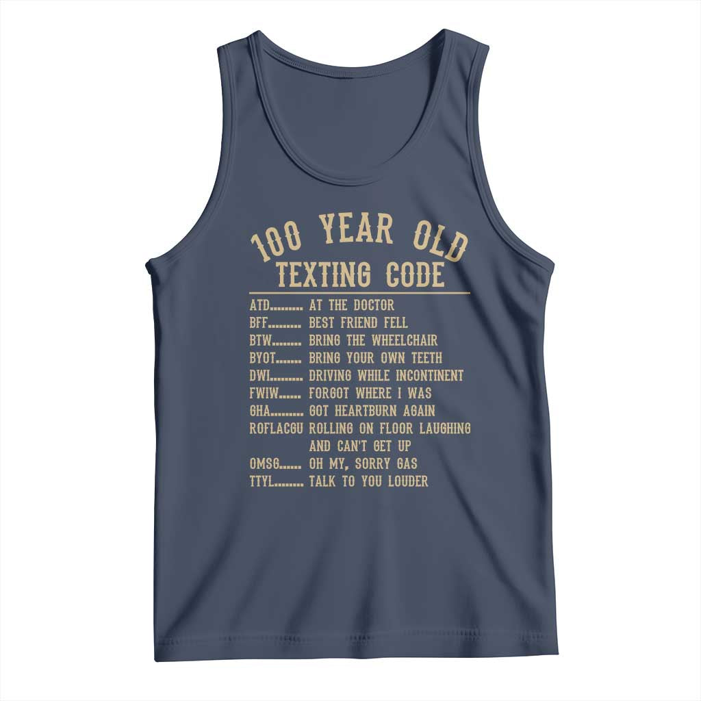 Funny 100 Year Old Texting Code Tank Top Senior Citizen 100th Birthday Gift