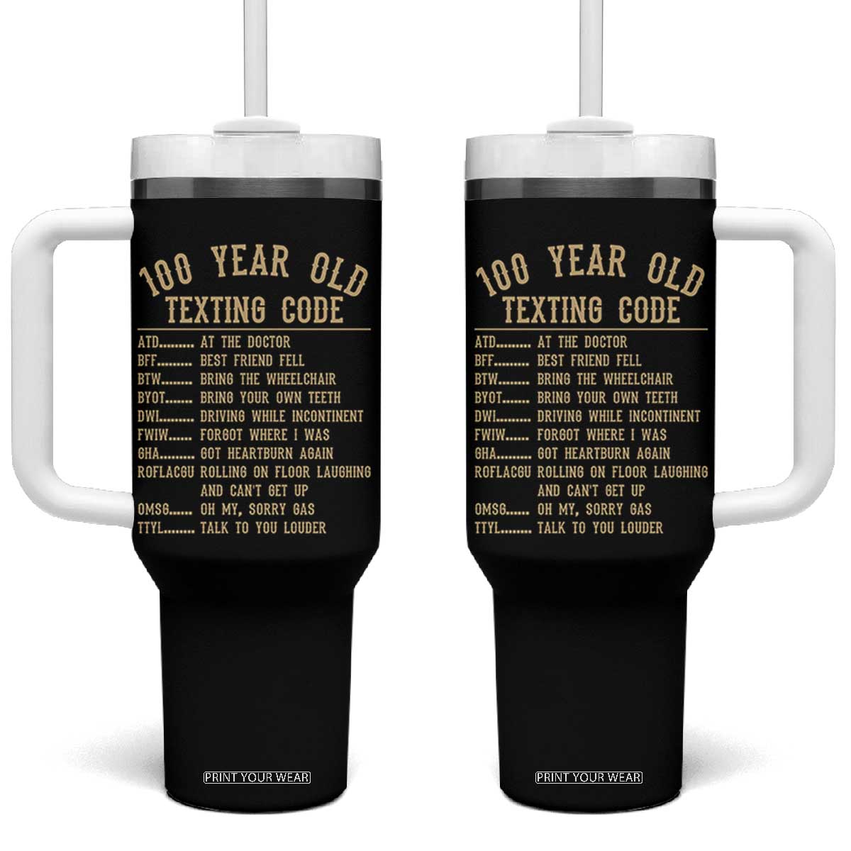 Funny 100 Year Old Texting Code Tumbler With Handle Senior Citizen 100th Birthday Gift