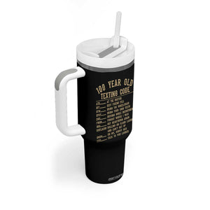 Funny 100 Year Old Texting Code Tumbler With Handle Senior Citizen 100th Birthday Gift