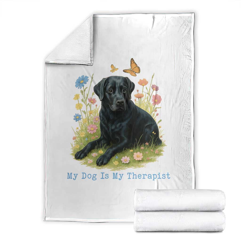 My Dog Is My Therapist Throw Blanket Labrador Retriever Lover Gift TS12 White Print Your Wear